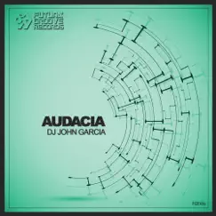 Audacia - Single by DJ John Garcia album reviews, ratings, credits