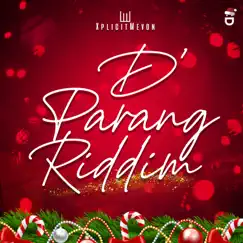 D' Parang Riddim - EP by XplicitMevon album reviews, ratings, credits
