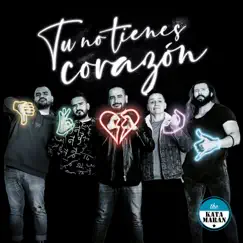 Tu no tienes corazón - Single by Katamaran album reviews, ratings, credits