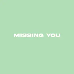 Missing You (feat. Lyko) Song Lyrics