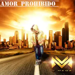 Amor Prohibido - Single by V Mega album reviews, ratings, credits