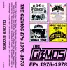 The Gizmos EPs 1976-1978 album lyrics, reviews, download