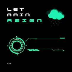 Let Rain Reign Song Lyrics