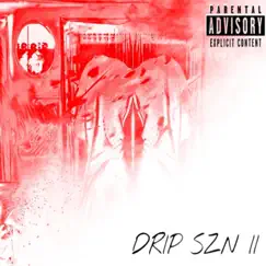 Drip Szn II by Lil Drippy album reviews, ratings, credits