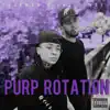 Purp Rotation (feat. Zosa) album lyrics, reviews, download