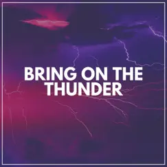 Bring on the Thunder by Thunderstorms album reviews, ratings, credits