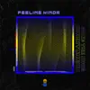 Feeling Kinda - Single album lyrics, reviews, download