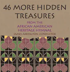 46 More Hidden Treasures by Morgan State University Choir & James Abbington album reviews, ratings, credits