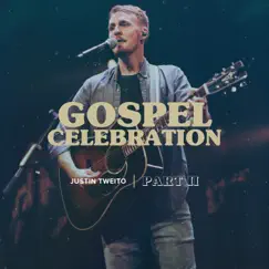 Gospel Celebration, Pt. 2 (Live) by Justin Tweito album reviews, ratings, credits