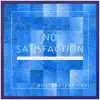 No Satisfaction (Bootmasters Remix) [feat. Efimia] - Single album lyrics, reviews, download