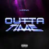 Outta Time - Single album lyrics, reviews, download