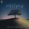 Milna (feat. Uvie) - Single album lyrics, reviews, download