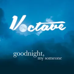 Goodnight, My Someone by Voctave album reviews, ratings, credits