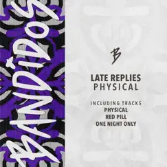 Physical - Single by Late Replies album reviews, ratings, credits
