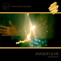 Star Walkin' (Acoustic) - Single by Annsofi & me album reviews, ratings, credits