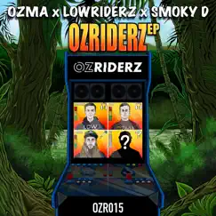 Ozriderz - EP by Ozma, LowRIDERz & Smoky D album reviews, ratings, credits