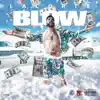 Blow - Single album lyrics, reviews, download