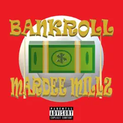 Bankroll - Single by Mardee Millz album reviews, ratings, credits
