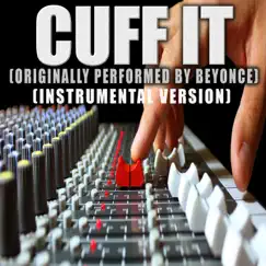 Cuff It (Originally Performed By Beyonce) [Instrumental Version] Song Lyrics