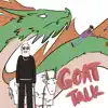 Goat Talk (feat. TVO GUAP) - EP album lyrics, reviews, download