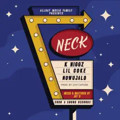 Neck (feat. LIL COKE & nowujalo) - Single by K Niggz album reviews, ratings, credits