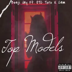 Top Model (feat. OTC Toro & Cam the Scientist) - Single by Benji Jay album reviews, ratings, credits