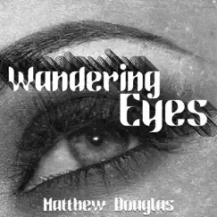 Wandering Eyes Song Lyrics