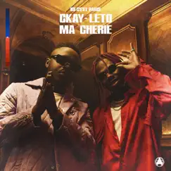 Ma chérie - Single by CKay, Ici c'est Paris & Leto album reviews, ratings, credits