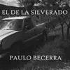 El de la Silverado - Single album lyrics, reviews, download