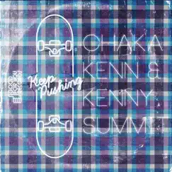 Keep Pushin - Single by Chaka Kenn & Kenny Summit album reviews, ratings, credits