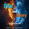 Fire and Glory - Single album lyrics, reviews, download
