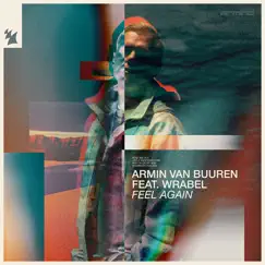 Feel Again (feat. Wrabel) [Extended Mix] Song Lyrics