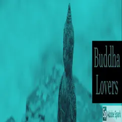 Buddha Lovers (feat. Tiz) Song Lyrics
