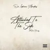 Attached to the Side (feat. Pav Bundy) [Remastered] - Single album lyrics, reviews, download
