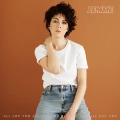 All For You - Single by FEMME album reviews, ratings, credits