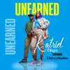Unearned - Single (feat. Chizzythadon) - Single album lyrics, reviews, download