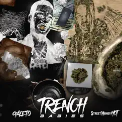 Trench Babies (feat. Streetmoney Hott) - EP by Galeto album reviews, ratings, credits