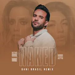 Naked (Dani Brasil Remix Extended) [feat. Julies] Song Lyrics