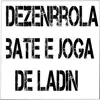 Desenrola, Bate Joga de Ladin (feat. OS HAWAIANOS) - Single album lyrics, reviews, download