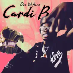 Cardi B - Single by Dee Watkins album reviews, ratings, credits