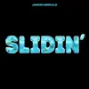 Slidin' - Single album lyrics, reviews, download