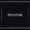 Phantom song lyrics