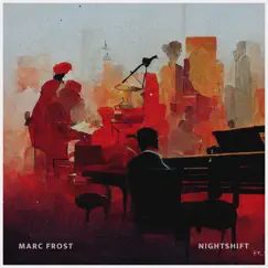 Nightshift - Single by Marc Frost album reviews, ratings, credits