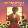 Son para Tu Boca album lyrics, reviews, download