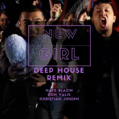 New Girl (Deep House Remix) [feat. Don Valix & Christian Joseph] Song Lyrics