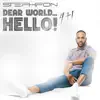 Dear World ... Hello 4+1 - EP album lyrics, reviews, download
