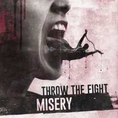 Misery - Single by Throw the Fight album reviews, ratings, credits