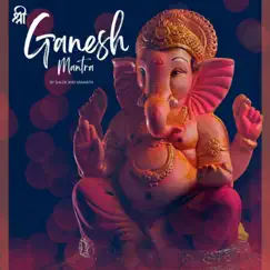 Ganesh Mantra (feat. Samarth Patel) Song Lyrics