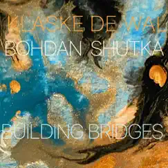 Building Bridges - Single by Klaske De Wal album reviews, ratings, credits