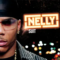 Suit by Nelly album reviews, ratings, credits